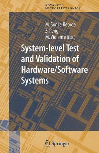 System-level Test and Validation of Hardware/Software Systems: (17 Springer Series in Advanced Microelectronics)