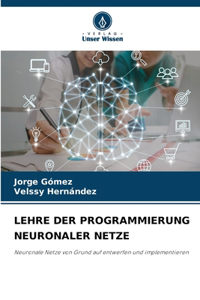 Lehre Der Programmierung Neuronaler Netze