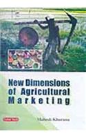 New Dimensions Of  Agricultural Marketing