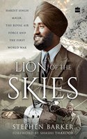 Lion of the Skies : Hardit Singh Malik, the Royal Air Force and the First World War