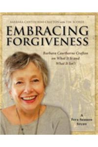 Embracing Forgiveness