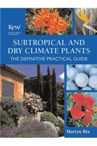 Subtropical and Dry Climate Plants
