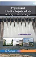 Irrigation and Irrigation Projects in India Tribunals, Disputes and Water Wars Perspective
