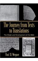 The Journey from Texts to Translations – The Origin and Development of the Bible