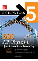 5 Steps to a 5: 500 AP Physics 1 Questions to Know by Test Day, Third Edition