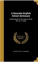 A Kannada-English School-dictionary