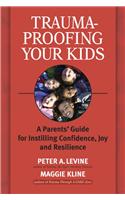 Trauma-Proofing Your Kids