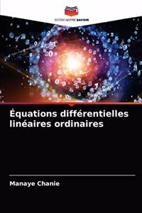 Équations différentielles linéaires ordinaires