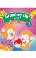 Growing Up with Bubbles