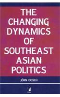  The Changing Dynamics Of Southeast Asian Politics