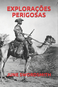 Explorações Perigosas