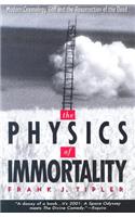 Physics of Immortality