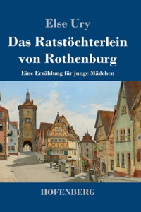 Das Ratstöchterlein von Rothenburg