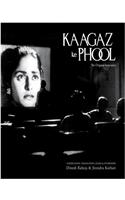 Kaagaz Ke Phool - the Original Screenplay