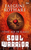 The Age of Kali Soul Warrior