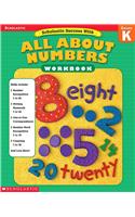 Scholastic Success with: All about Numbers Workbook: Grade K