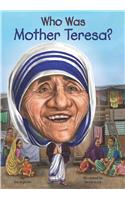 Who Was Mother Teresa?
