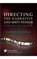 Directing the Narrative and Shot Design
