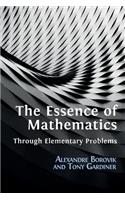 Essence of Mathematics Through Elementary Problems