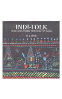 Indi Folk Folk and Tribal Designs of India