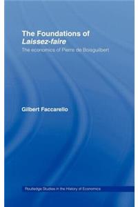 The Foundations of 'Laissez-Faire'
