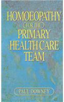 Homoeopathy: A Practical Guide for the Primary Healthcare Team