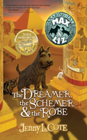 Dreamer, the Schemer, and the Robe