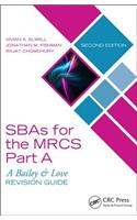 Sbas for the Mrcs Part A: A Bailey & Love Revision Guide