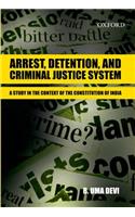 Arrest, Detention, and Criminal Justice System