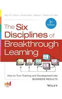 Six Disciplines of Breakthrough Learning