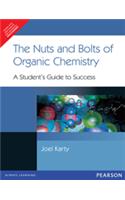 Nuts and Bolts of Organic Chemistry: A Student's Guide to Success,