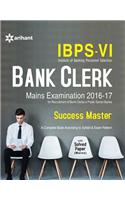 Ibps-Vi Bank Clerk Main Examination Success Master