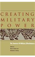 Creating Military Power