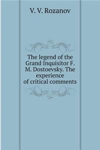 Legend of the Grand Inquisitor F. M. Dostoevskogo. Experience the critical comments