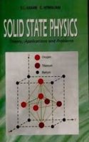 Solid State Physics: Theory, Applications and Problems