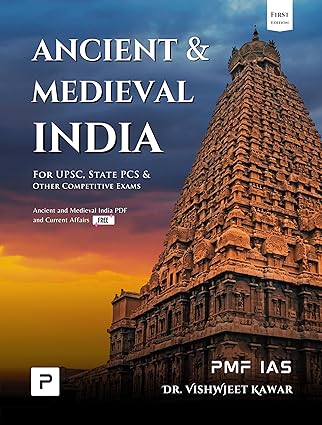 PMF IAS Ancient and Medieval India for UPSC, State PCS and other Competitive Exams